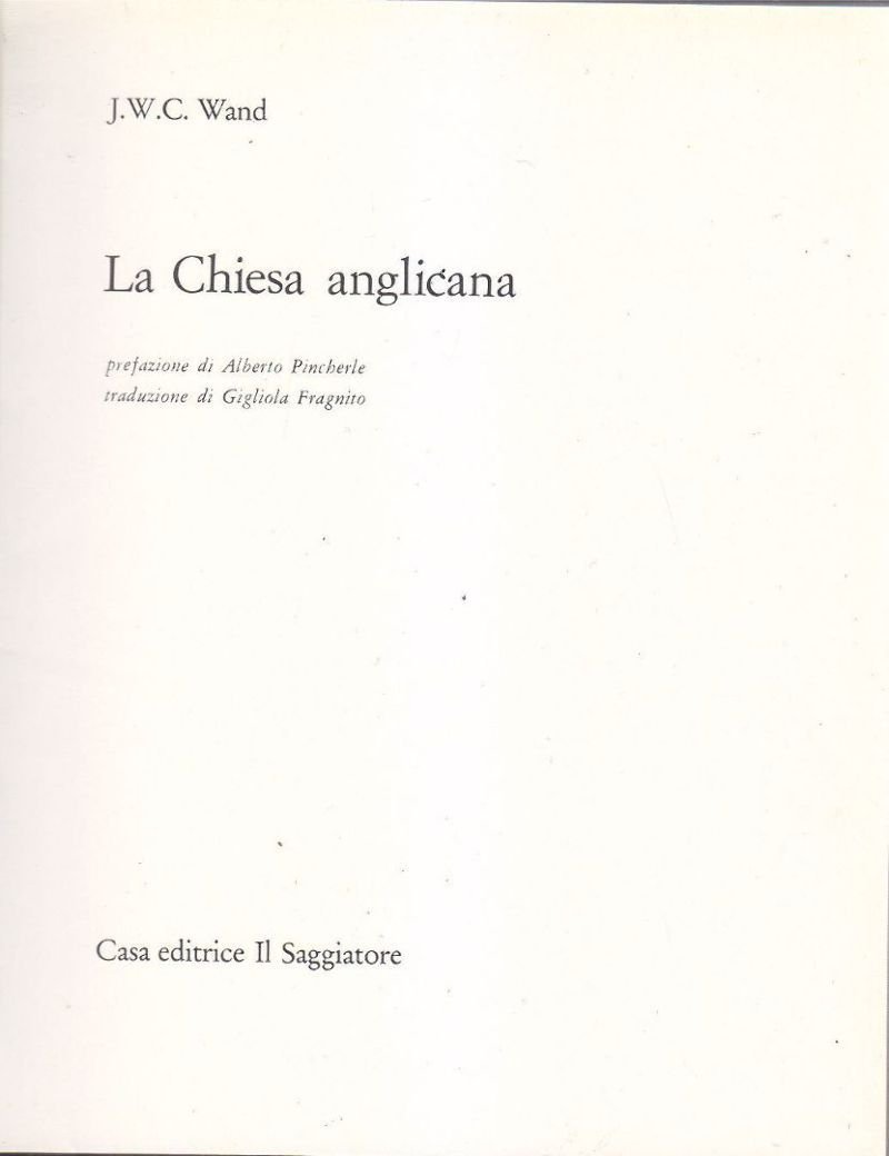 LA CHIESA ANGLICANA di J W C Wand 1967 Il …