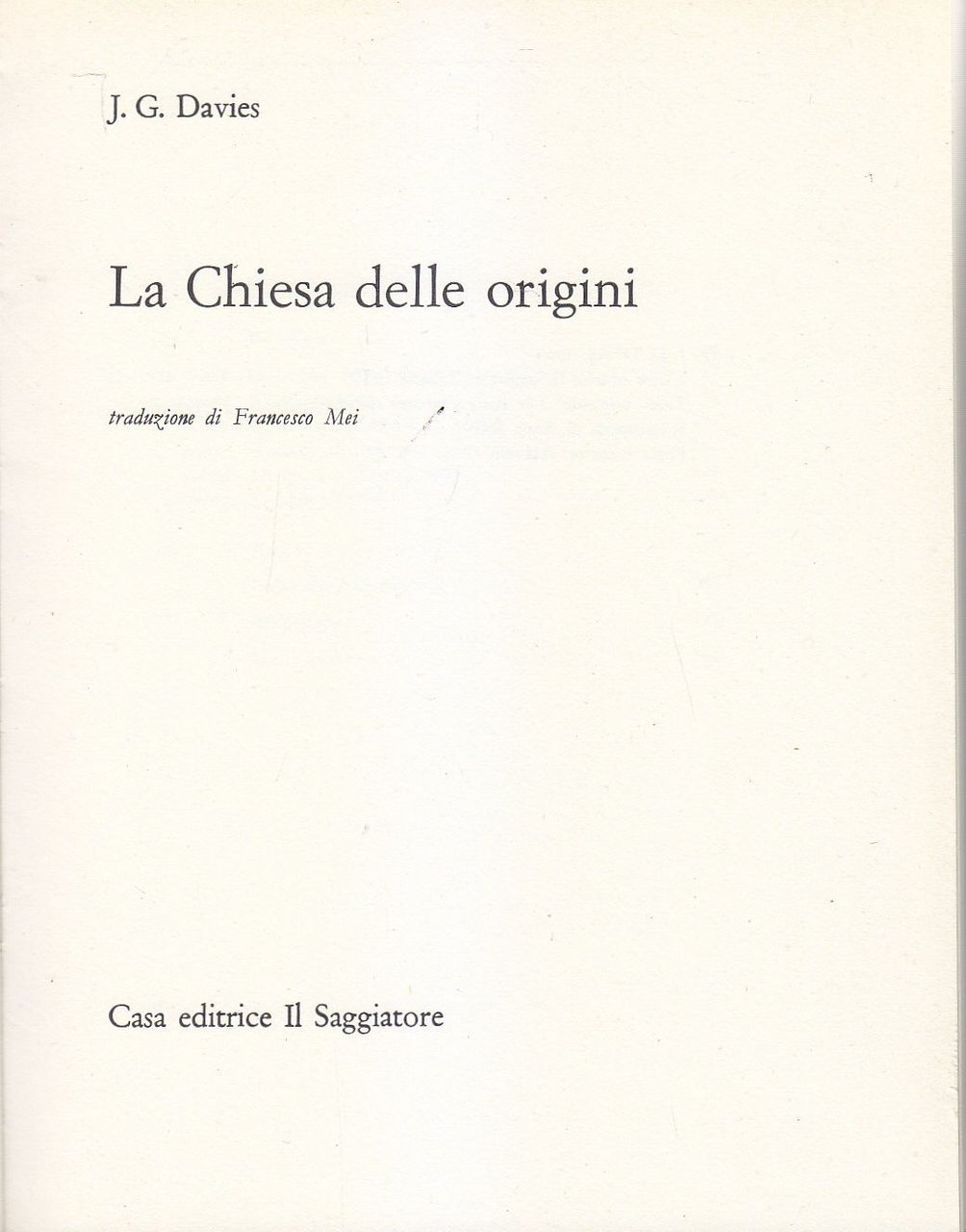 La Chiesa Delle Origini di J G Davies 1966 Il …