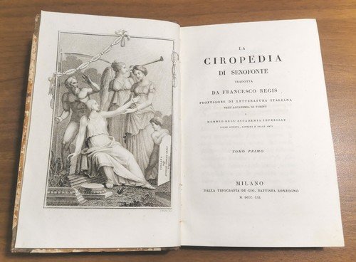 LA CIROPEDIA di Senofonte 1821 Sonzogno Libro Antico Storici Greci traduz Regis