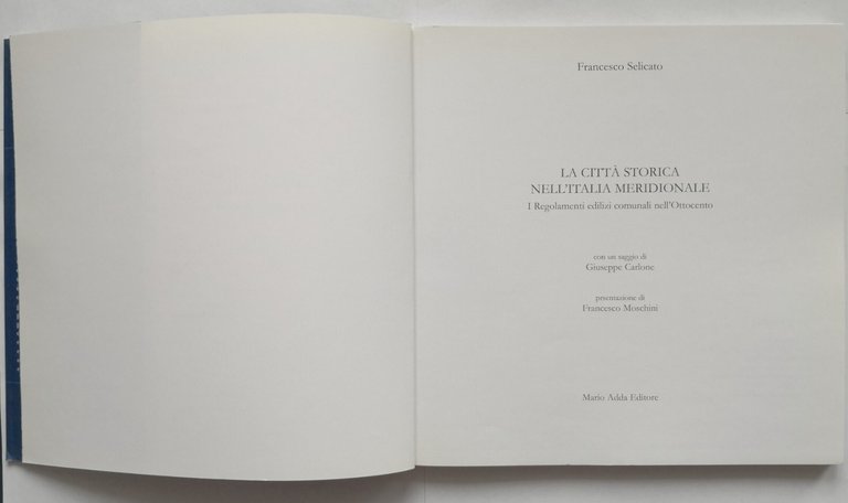 LA CITTÀ STORICA NELL'ITALIA MERIDIONALE di Francesco Selicato 2005 Adda …