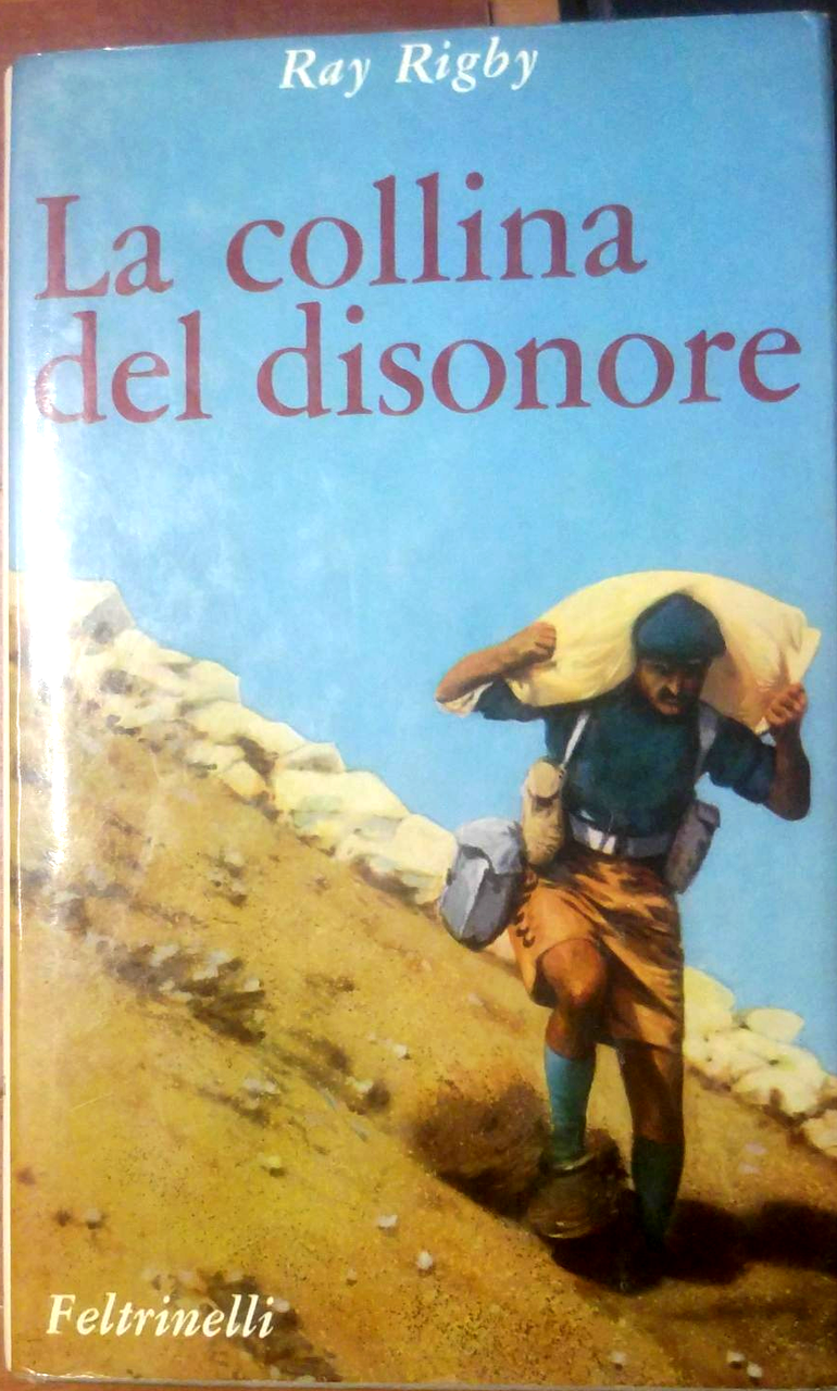 LA COLLINA DEL DISONORE di Ray Rigby 1966 Feltrinelli II …