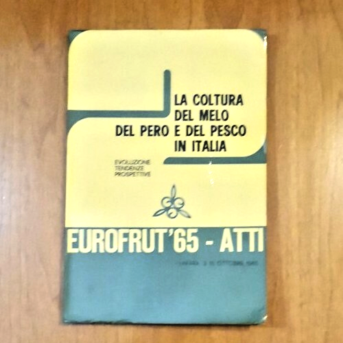 LA COLTURA DEL MELO PERO E PESCO IN ITALIA eurofrut …