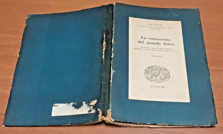LA CONOSCENZA DEL MONDO FISICO di Max Planck 1943 Giulio …