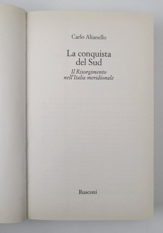 LA CONQUISTA DEL SUD di Carlo Alianello 1998 Rusconi Libro …