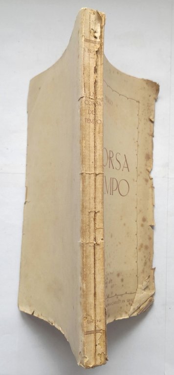 LA CORSA DEL TEMPO di Silvio Benco 1922 Tipografia Moderna …