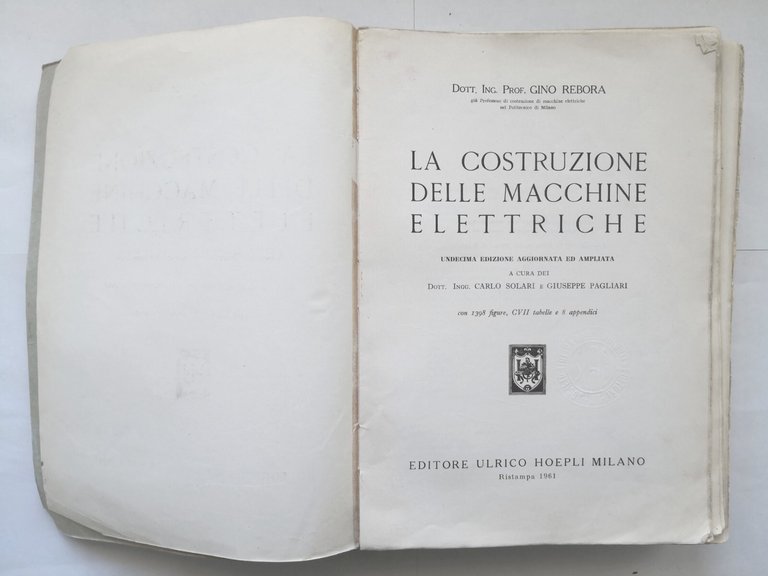 LA COSTRUZIONE DELLE MACCHINE ELETTRICHE di Gino Rebora 1961 Hoepli …