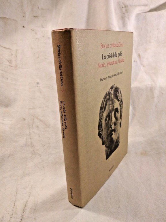 LA CRISI DELLA POLIS Storia Letteratura Filosofia - Bompiani 1979 …