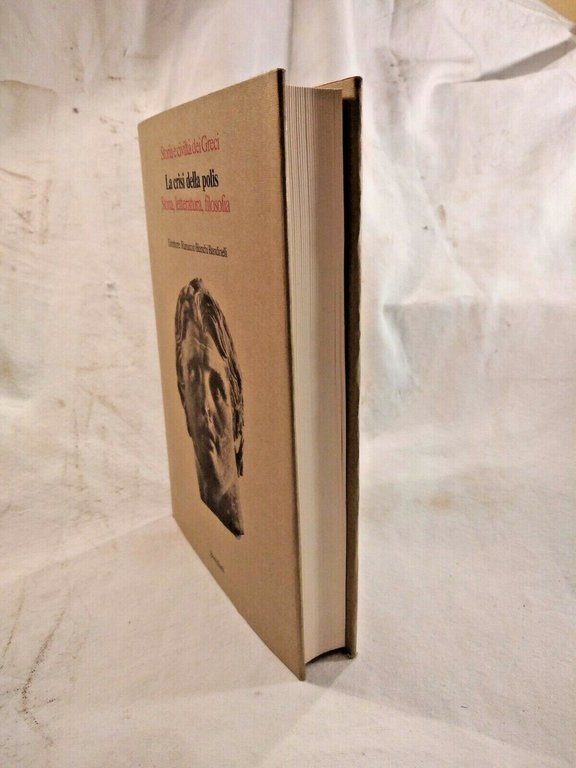 LA CRISI DELLA POLIS Storia Letteratura Filosofia - Bompiani 1979 …