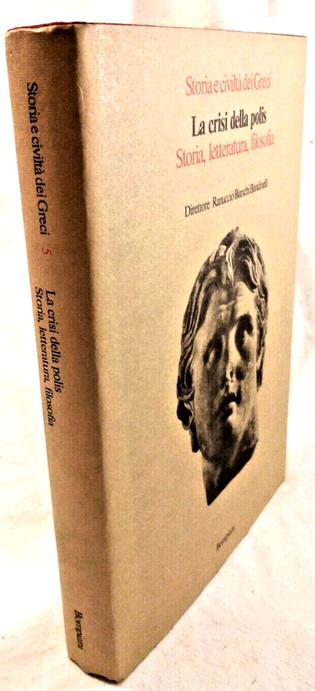 LA CRISI DELLA POLIS Storia Letteratura Filosofia 1979 Bompiani civiltà …