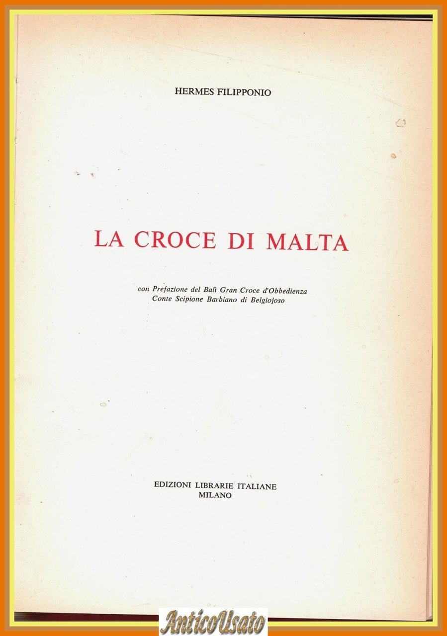 LA CROCE DI MALTA di Hermes Filipponio 1967 Edizioni Librarie … | Immagine principale
