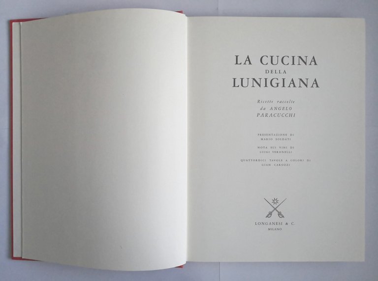LA CUCINA DELLA LUNIGIANA ricette di Angelo Paracucchi 1981 Longanesi …