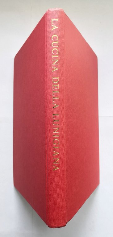 LA CUCINA DELLA LUNIGIANA ricette di Angelo Paracucchi 1981 Longanesi …