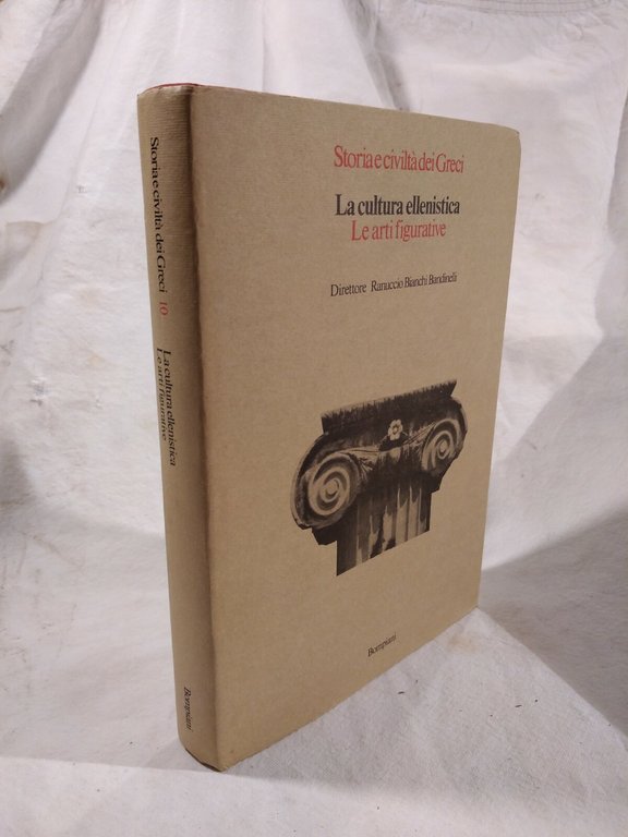 LA CULTURA ELLENISTICA LE ARTI FIGURATIVE Bompiani 1977 storia e …