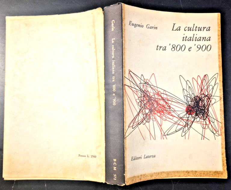 LA CULTURA ITALIANA TRA '800 E '900 di Eugenio Garin …