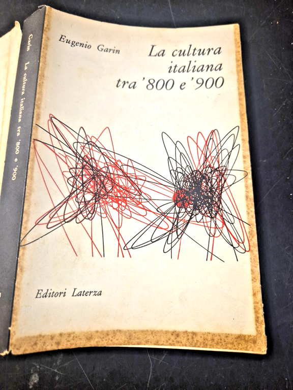 LA CULTURA ITALIANA TRA '800 E '900 di Eugenio Garin …