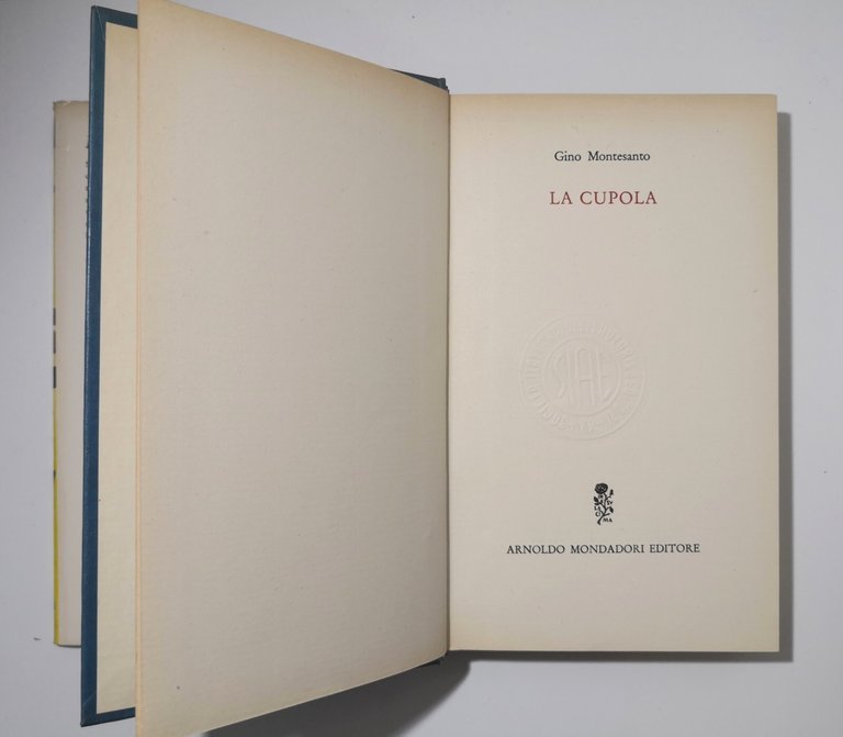 LA CUPOLA di Gino Montesanto 1966 Mondadori Libro Narrativa Romanzo …