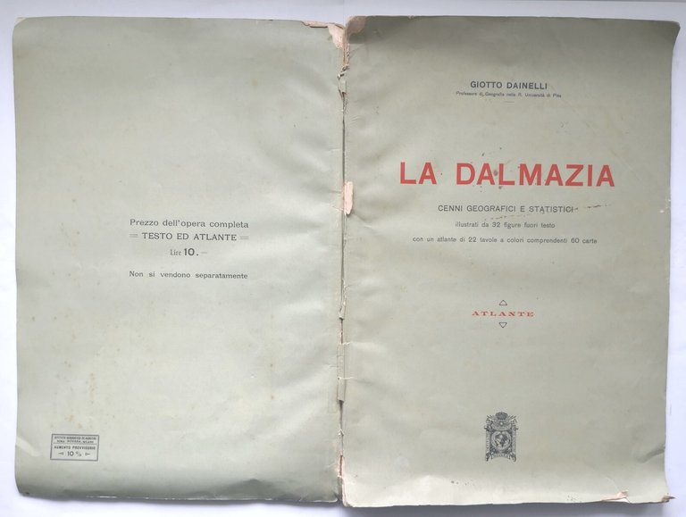 LA DALMAZIA di Giotto Dainelli Atlante 1918 Istituto De Agostini …