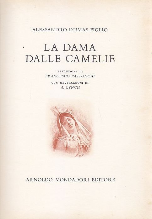 LA DAMA DALLE CAMELIE di Alessandro Dumas figlio Mondadori 1954 …