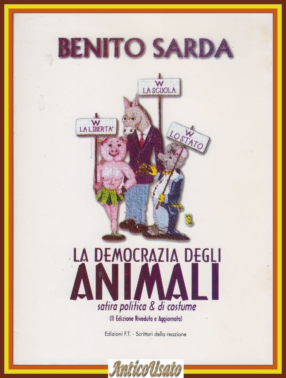 LA DEMOCRAZIA DEGLI ANIMALI di Benito Sarda satira politica Edizioni … | Immagine principale