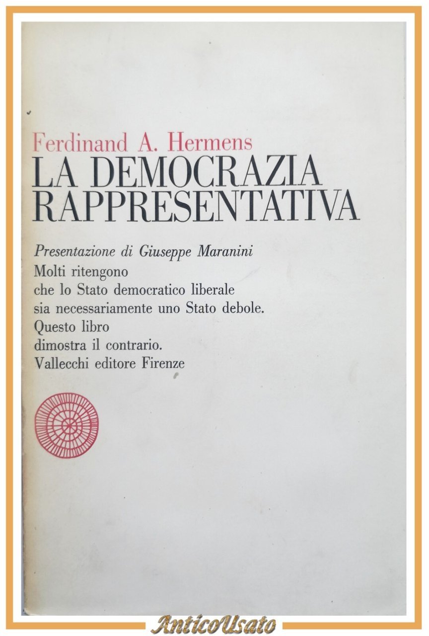 LA DEMOCRAZIA RAPPRESENTATIVA di Ferdinand Hermens 1968 Vallecchi Libro