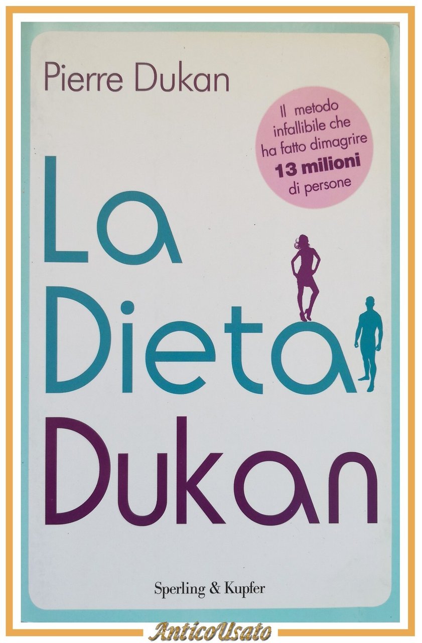 LA DIETA DUKAN di Pierre Dukan 2011 Sperling e Kupfer …