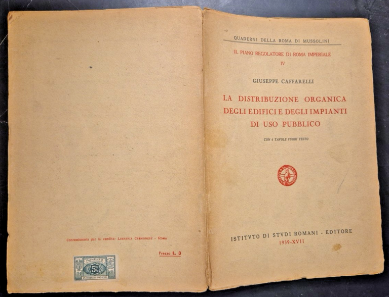 LA DISTRIBUZIONE ORGANICA EDIFICI IMPIANTI USO PUBBLICO di Caffarelli 1939 …