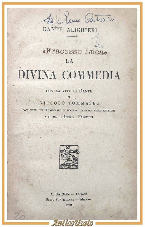 LA DIVINA COMMEDIA di Dante Alighieri con la vita Tommaseo 1930 Barion libro