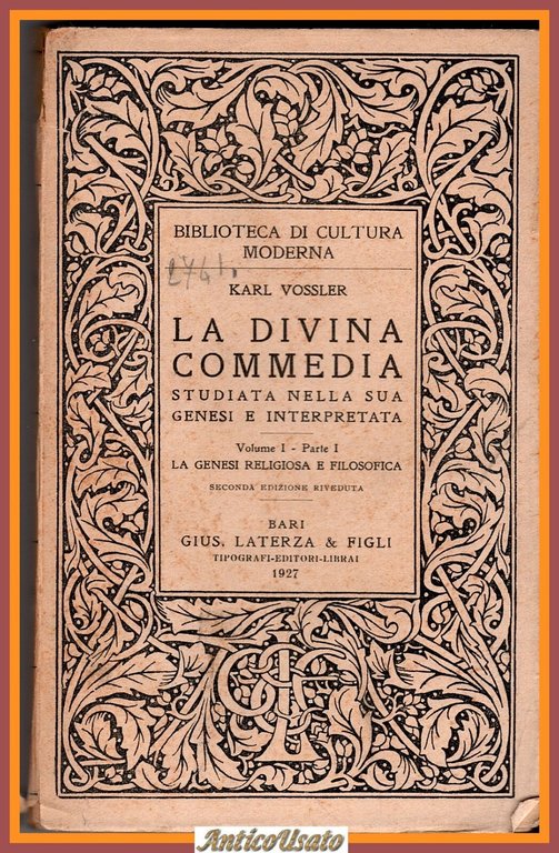 LA DIVINA COMMEDIA volume I parte 1 e 2 genesi religiosa etico di Vossler Libro