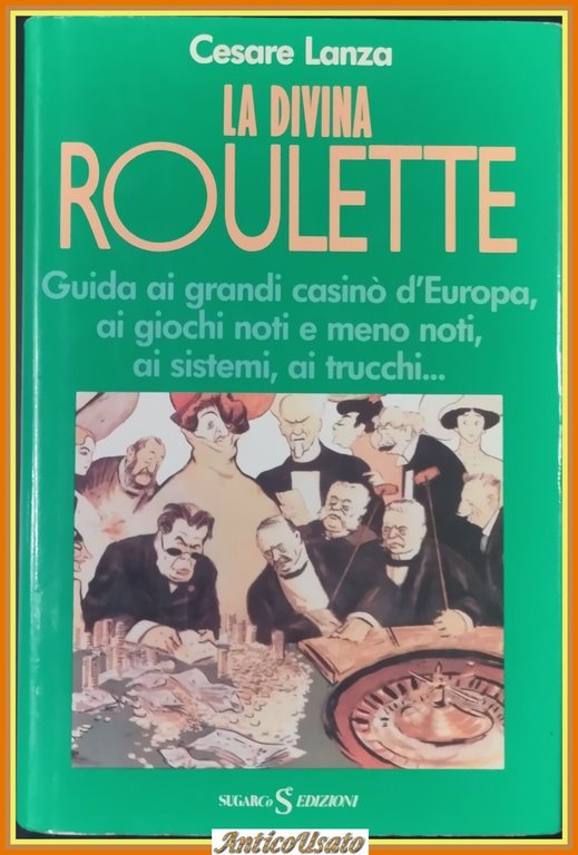 LA DIVINA ROULETTE di Cesare Lanza 1986 Sugarco Libro guida …