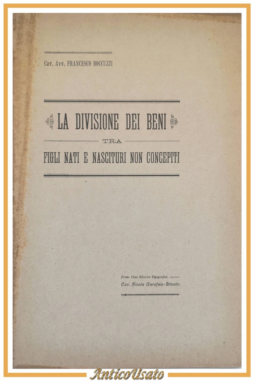 LA DIVISIONE DEI BENI TRA FIGLI NATI E NASCITURI NON …