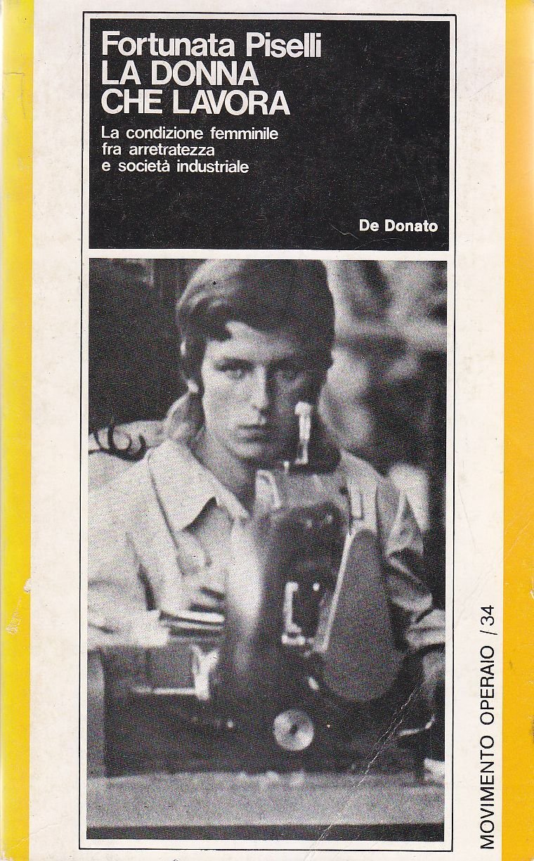 LA DONNA CHE LAVORA di Fortunata Piselli 1976 De Donato … | Immagine principale