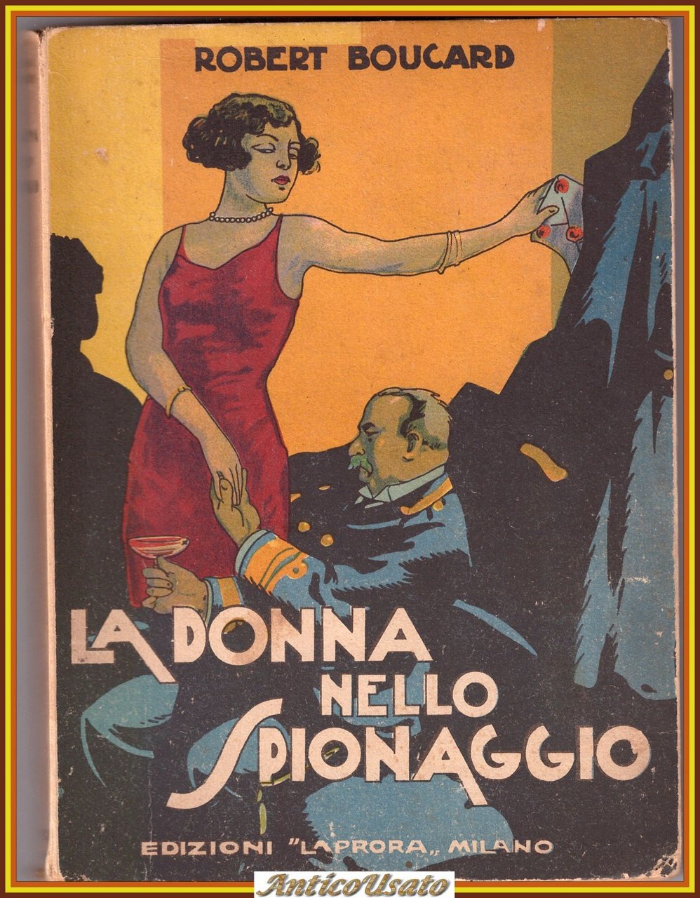 LA DONNA NELLO SPIONAGGIO di Robert Boucard 1931 La Prora …