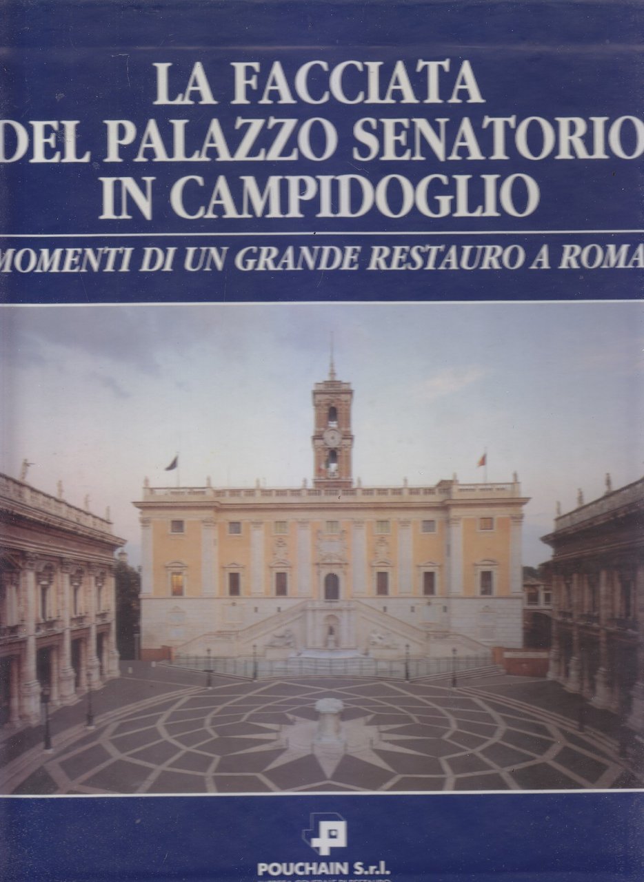 LA FACCIATA DEL PALAZZO SENATORIO IN CAMPIDOGLIO 1995 Pacini architettura …