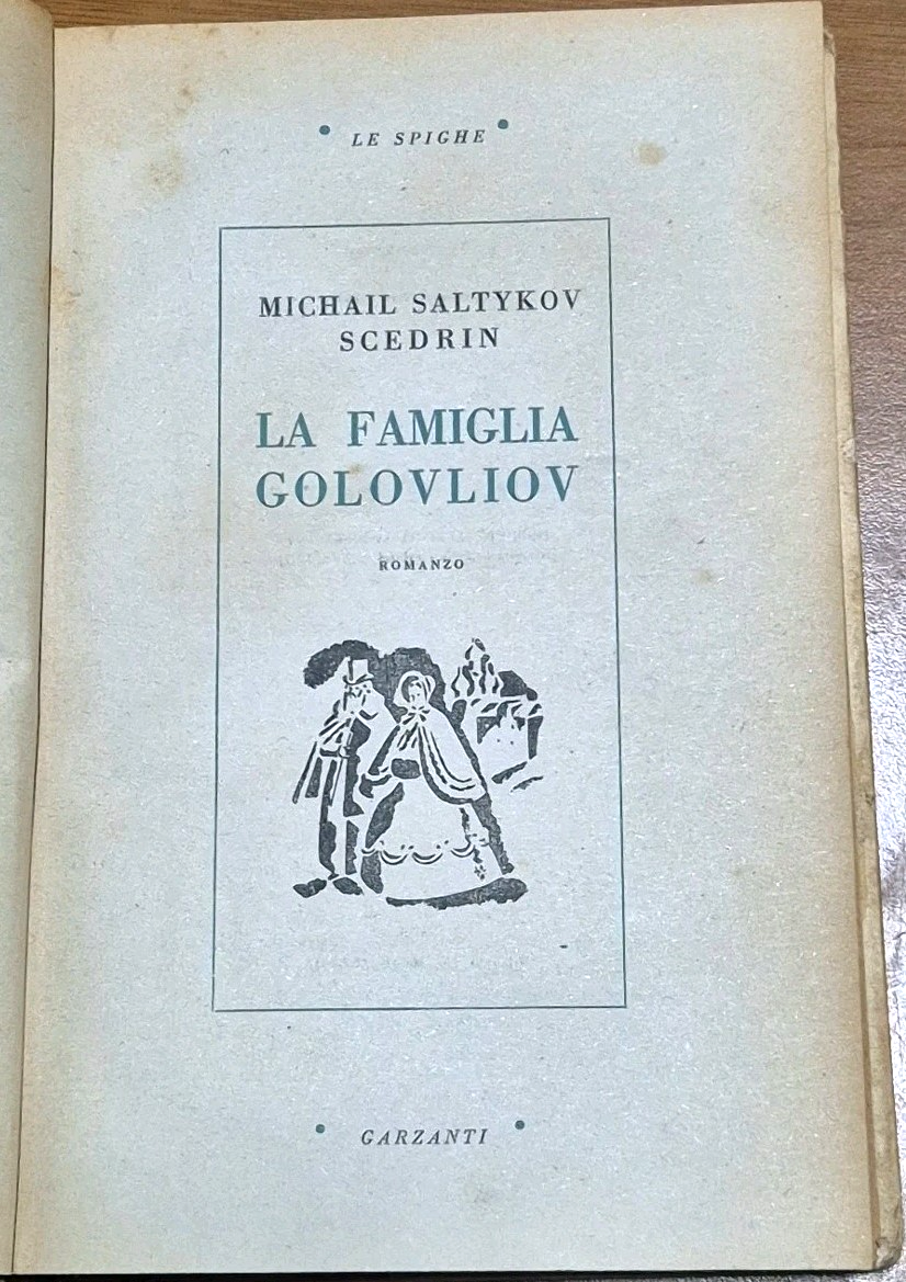 LA FAMIGLIA GOLOVLIOV di Michail Saltykov Scedrin 1947 I edizione …