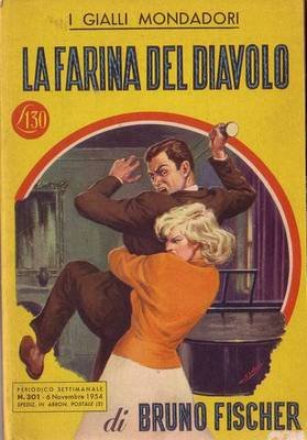 LA FARINA DEL DIAVOLO di Bruno Fisher - 1954 Mondadori …