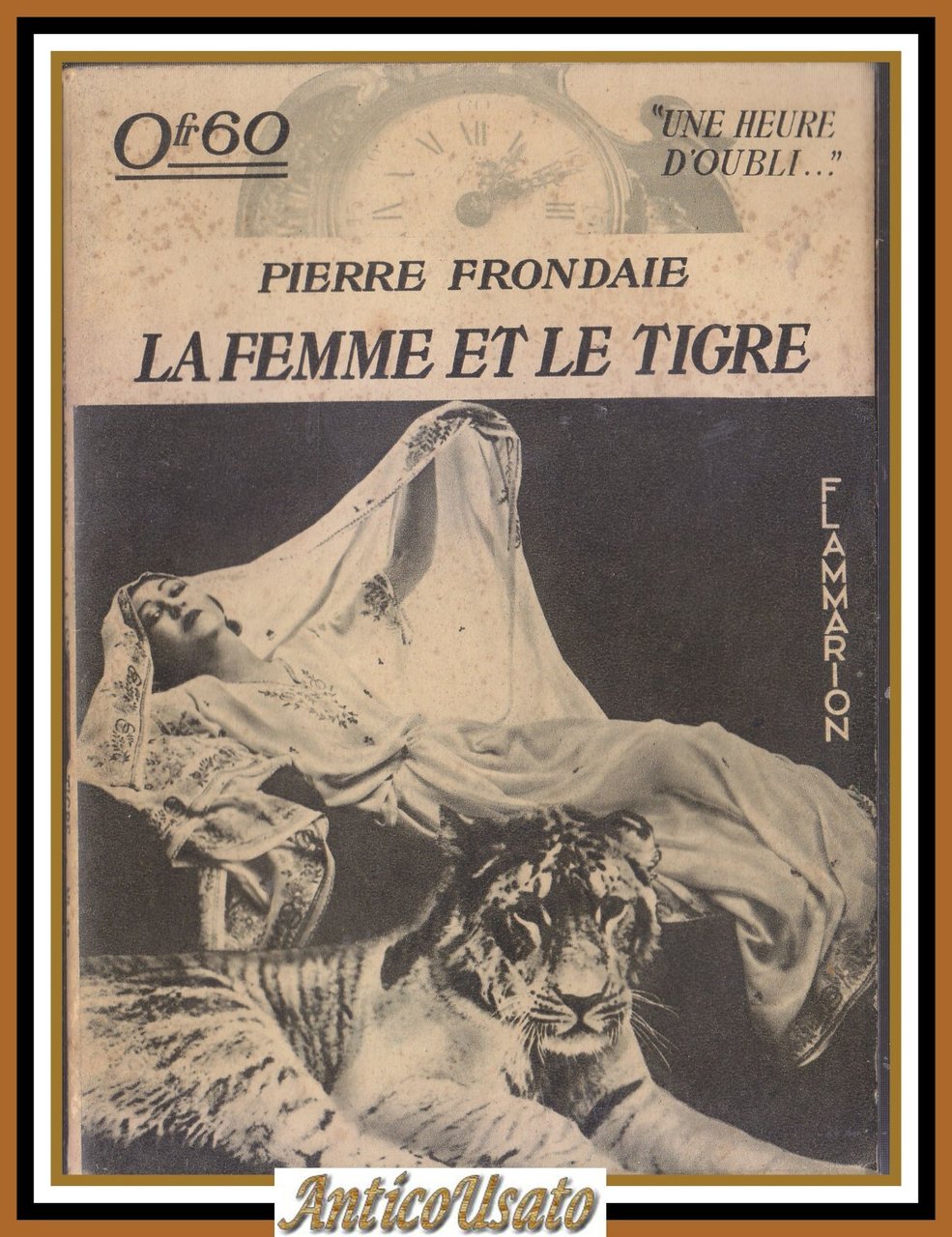 LA FEMME ET LE TIGRE di Pierre Frondaie 1934 Flammarion …