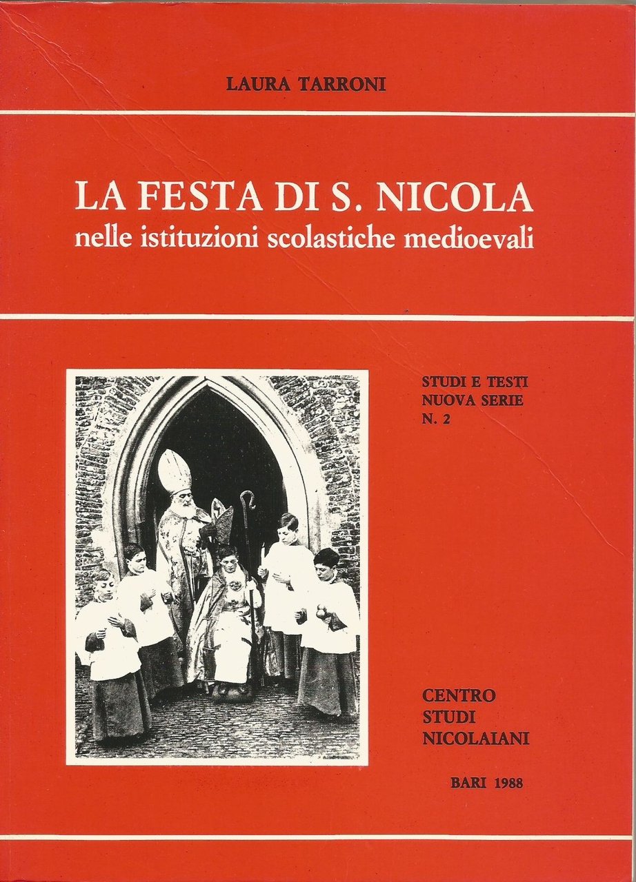 LA FESTA DI SAN NICOLA nelle istituzioni scolastiche medioevali di …
