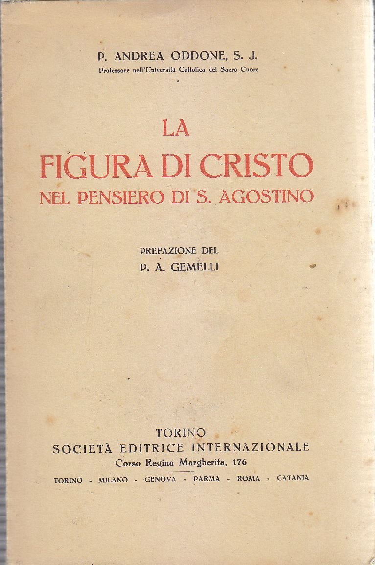 LA FIGURA DI CRISTO NEL PENSIERO SANT'AGOSTINO di Andrea Oddone …