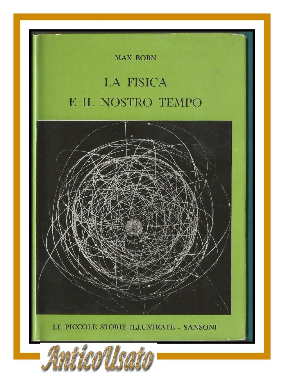 LA FISICA E IL NOSTRO TEMPO di Max Born 1961 … | Immagine principale