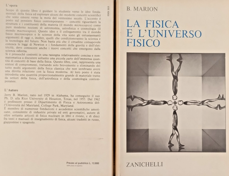 LA FISICA E L'UNIVERSO FISICO di B Marion 1979 Zanichelli …