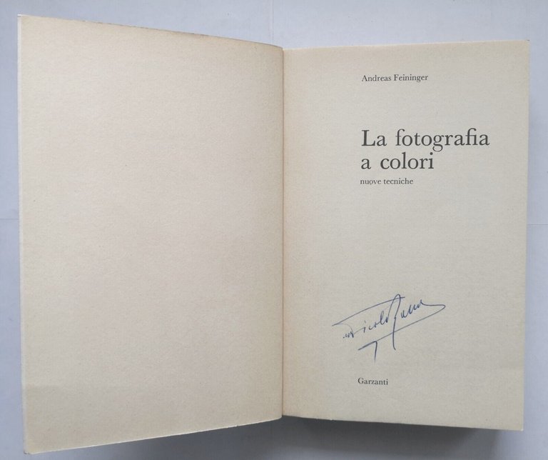 LA FOTOGRAFIA A COLORI nuove tecniche di Andreas Feininger 1977 …