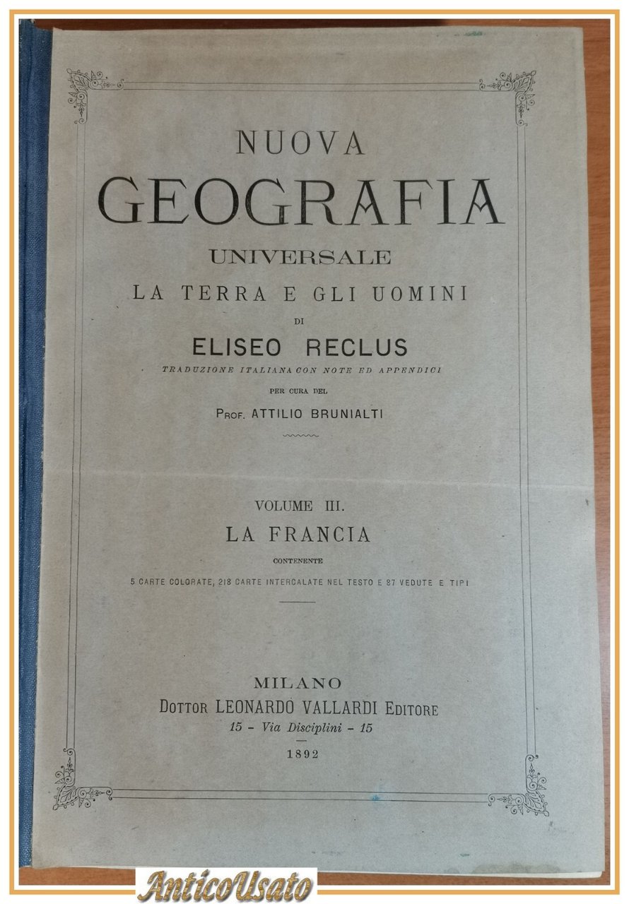 LA FRANCIA di Eliseo Reclus 1892 Libro Antico Illustrato Geografia …