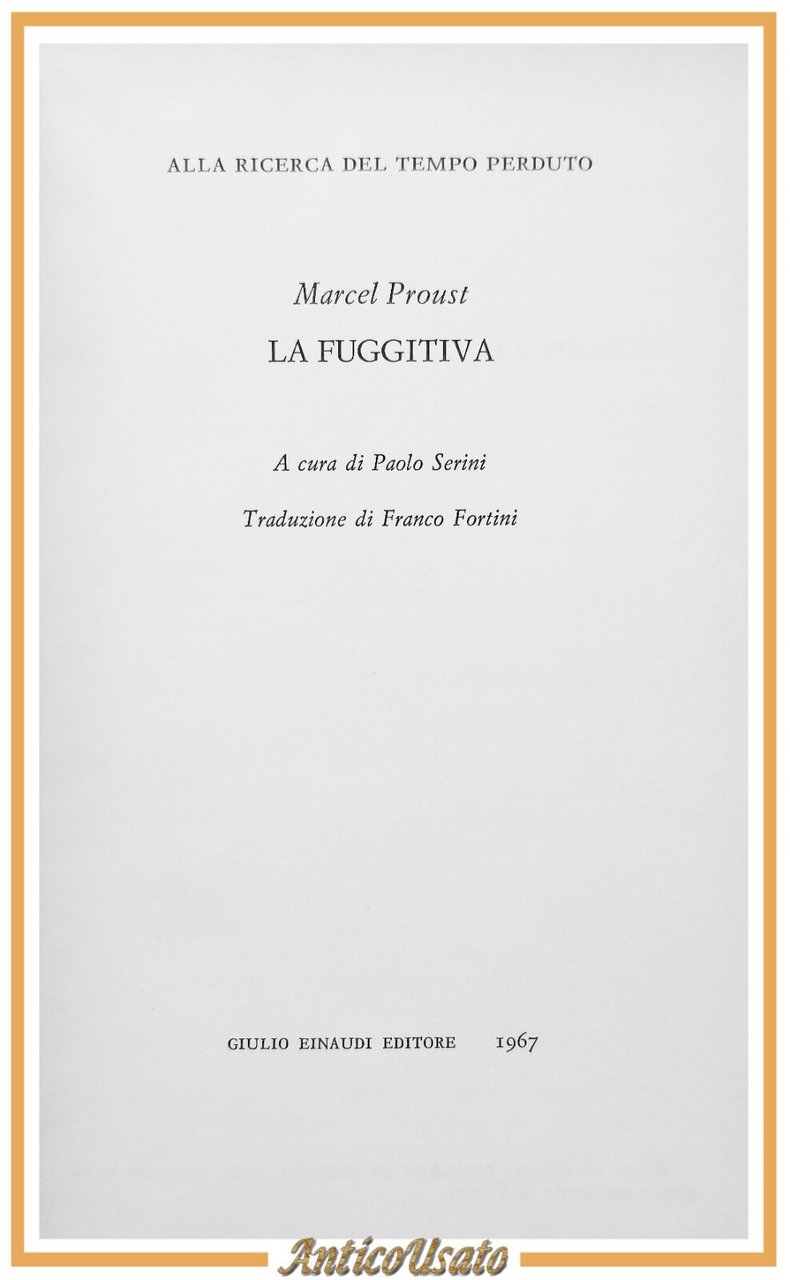 LA FUGGITIVA di Marcel Proust 1967 Einaudi Nuova Universale NUE …