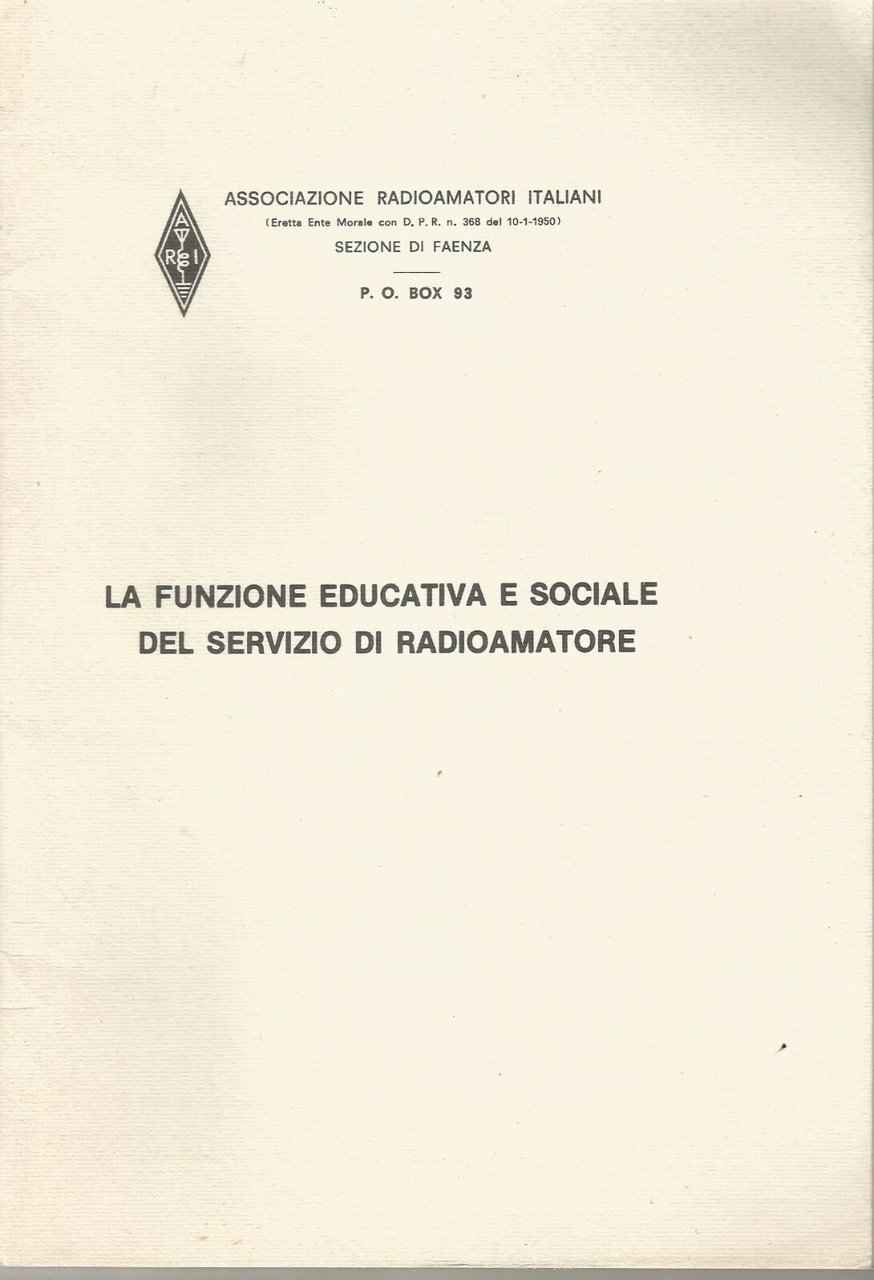 La Funzione Educativa e Sociale Del Servizio di Radioamatore associazione …
