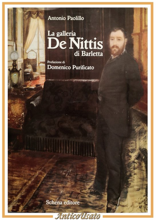 LA GALLERIA DE NITTIS DI BARLETTA Antonio Paolillo 1984 Schena Libro arte quadri