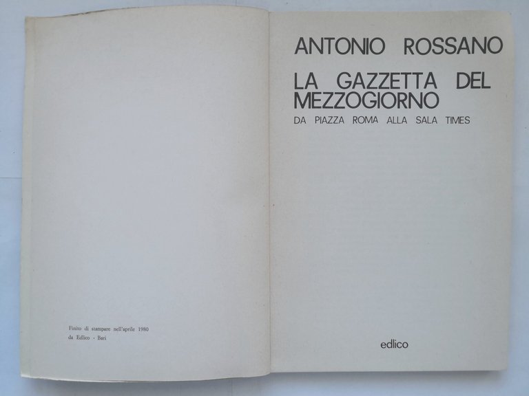 LA GAZZETTA DEL MEZZOGIORNO da Piazza Roma di Antonio Rossano …