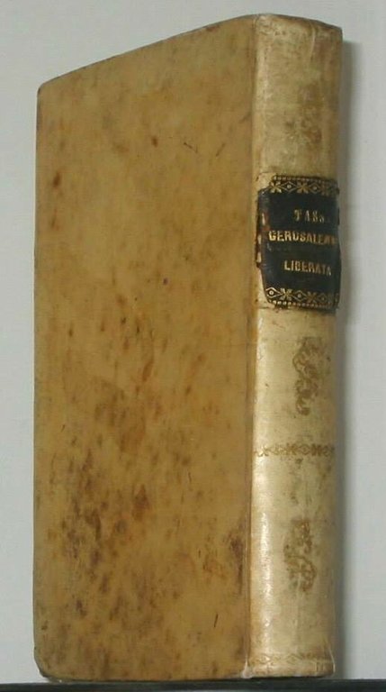 LA GERUSALEMME LIBERATA di Torquato Tasso 1844 1842 Sacchi 2 …