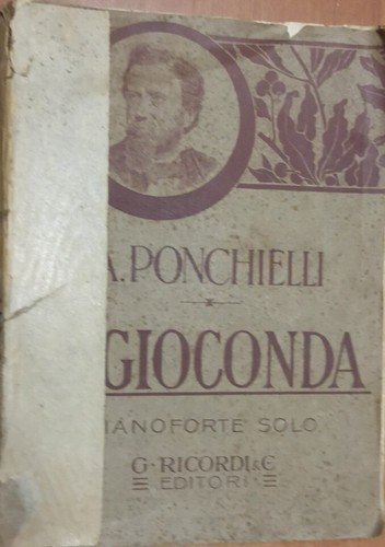 LA GIOCONDA di Ponchielli PIANOFORTE SOLO spartito completo 1918 Ricordi … | Immagine Gallery 1