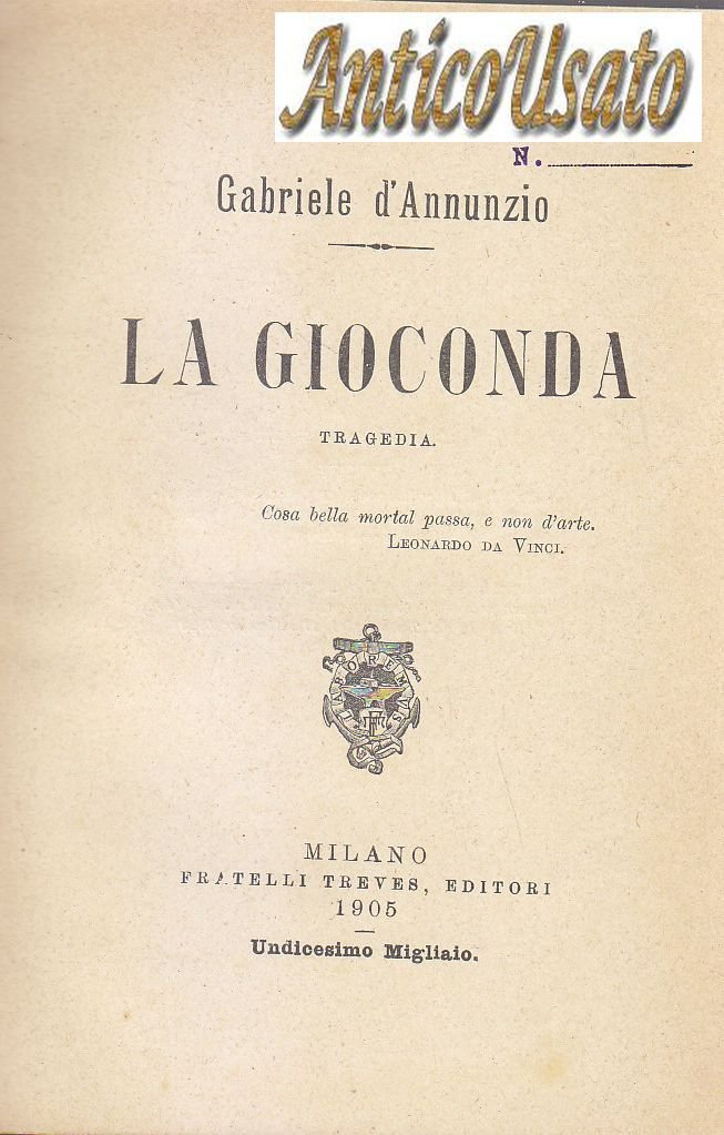 LA GIOCONDA tragedia di Gabriele d'Annunzio 1905 fratelli Treves Libro