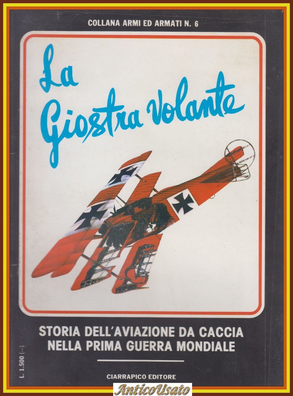 LA GIOSTRA VOLANTE storia dell'aviazione da caccia nella prima guerra …